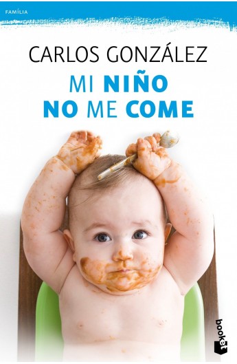 Mi niño no come - Original - Carlos González
